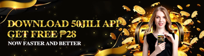 Download 50JILI Mobile APP and get P28